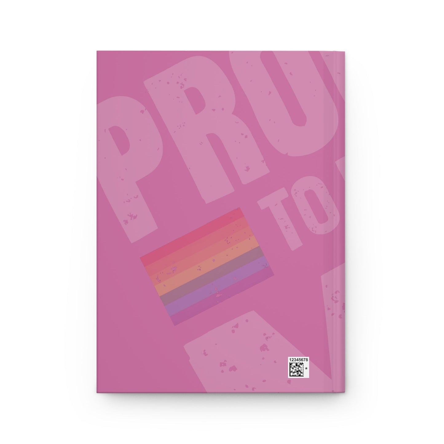 Customizable Proud to Be Me Journal Pink - 23078938880981616196