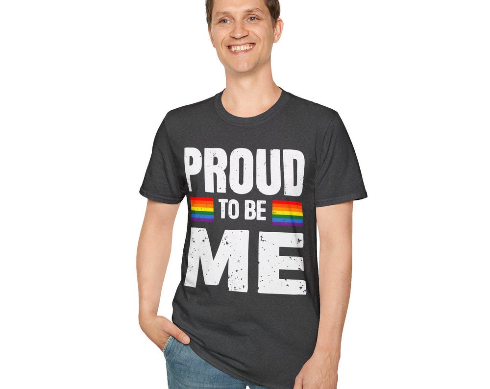 Proud to Be Me Unisex Softstyle T-Shirt