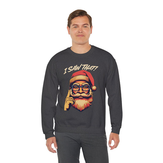 Santa 'I saw that' Sweatshirt - 11148178068439877663