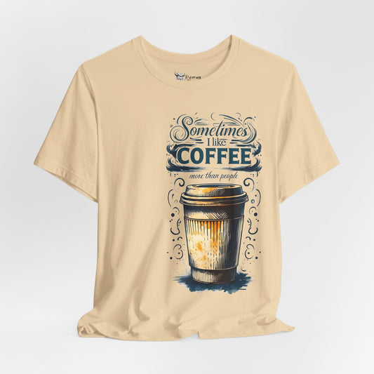 Sometimes, I like coffee more than people - 18407226698756359159