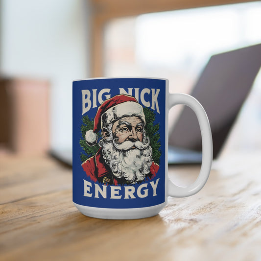 Big Nick Energy Mug - 11285887412290101168