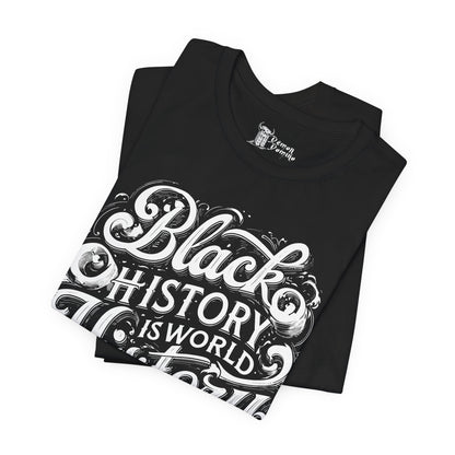 Black History is World History Unisex Tee - 31841777899869395360