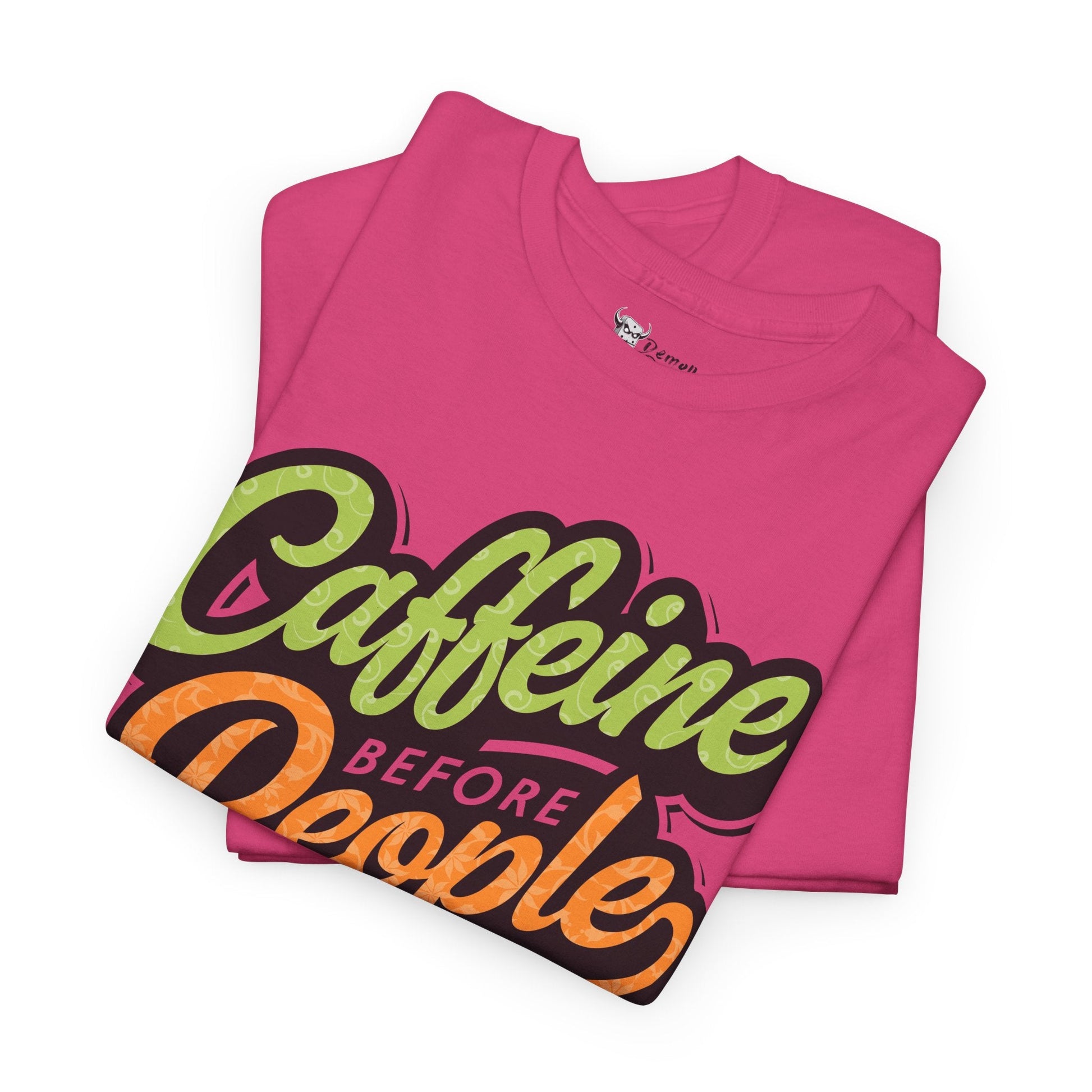 Caffeine Before People Tee - 12989436673664457503