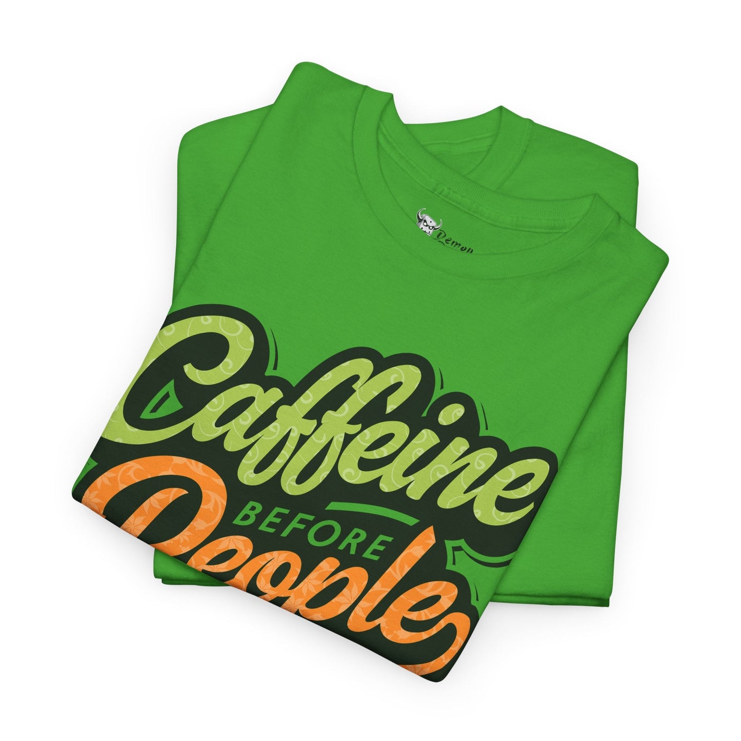 Caffeine Before People Tee - 12989436673664457503