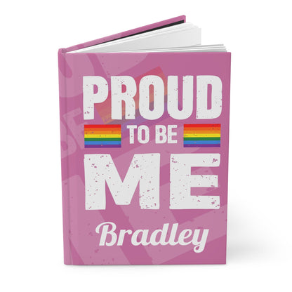 Customizable Proud to Be Me Journal Pink - 23078938880981616196