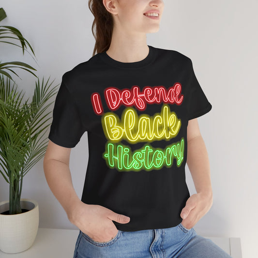 I Defend Black History - 17078723057525215330