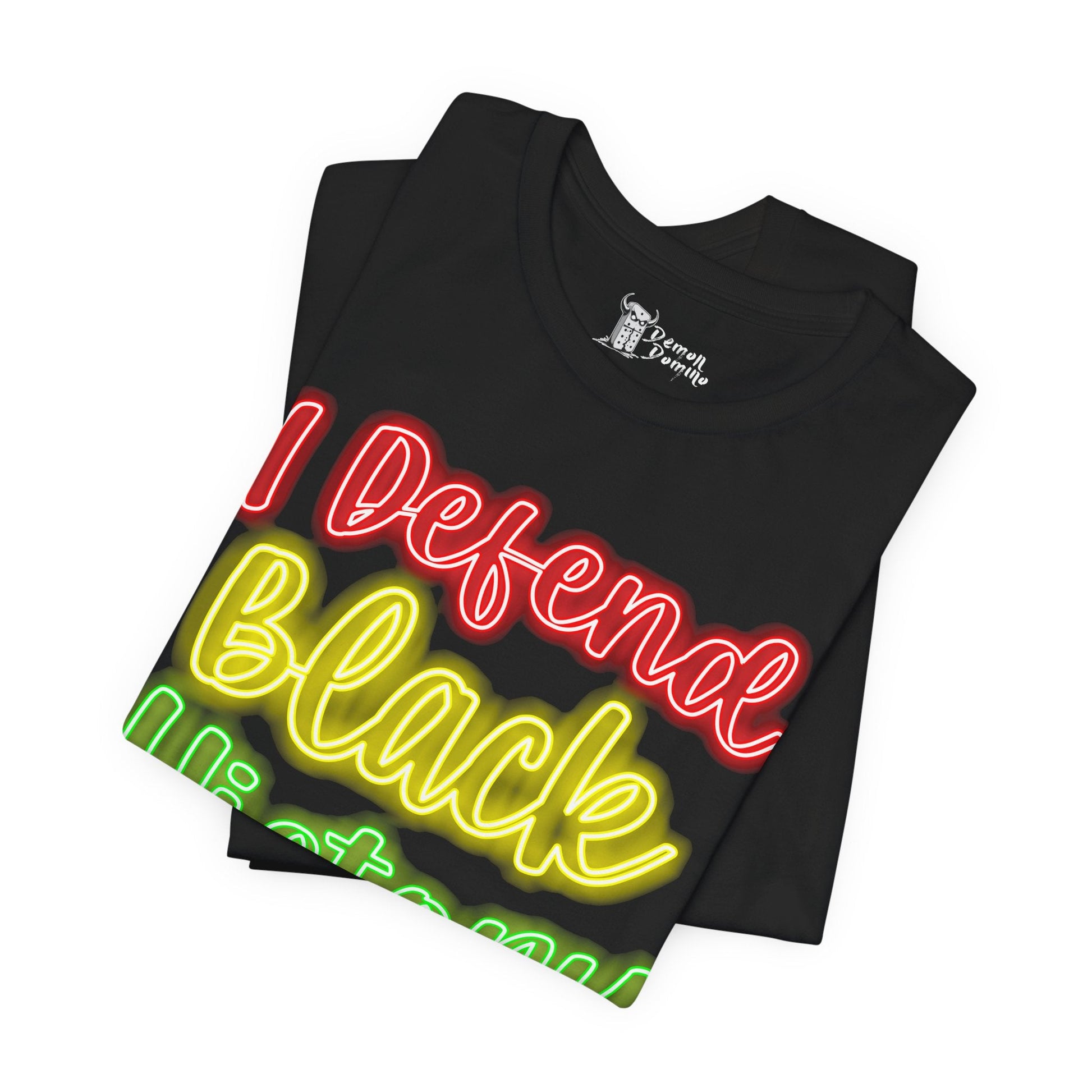 I Defend Black History - 17078723057525215330