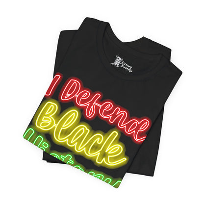 I Defend Black History - 17078723057525215330
