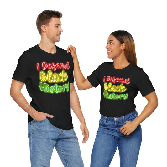 I Defend Black History - 17078723057525215330