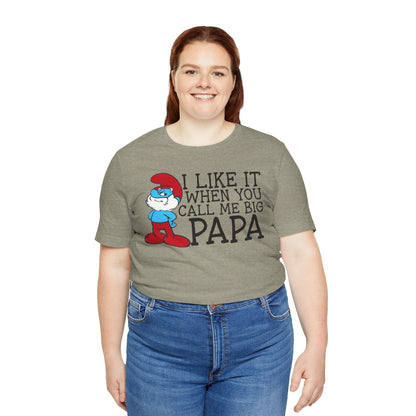 I Like It When You Call Me Big Papa - 15437117541427792945