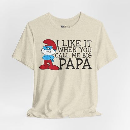 I Like It When You Call Me Big Papa - 24855793668054063249