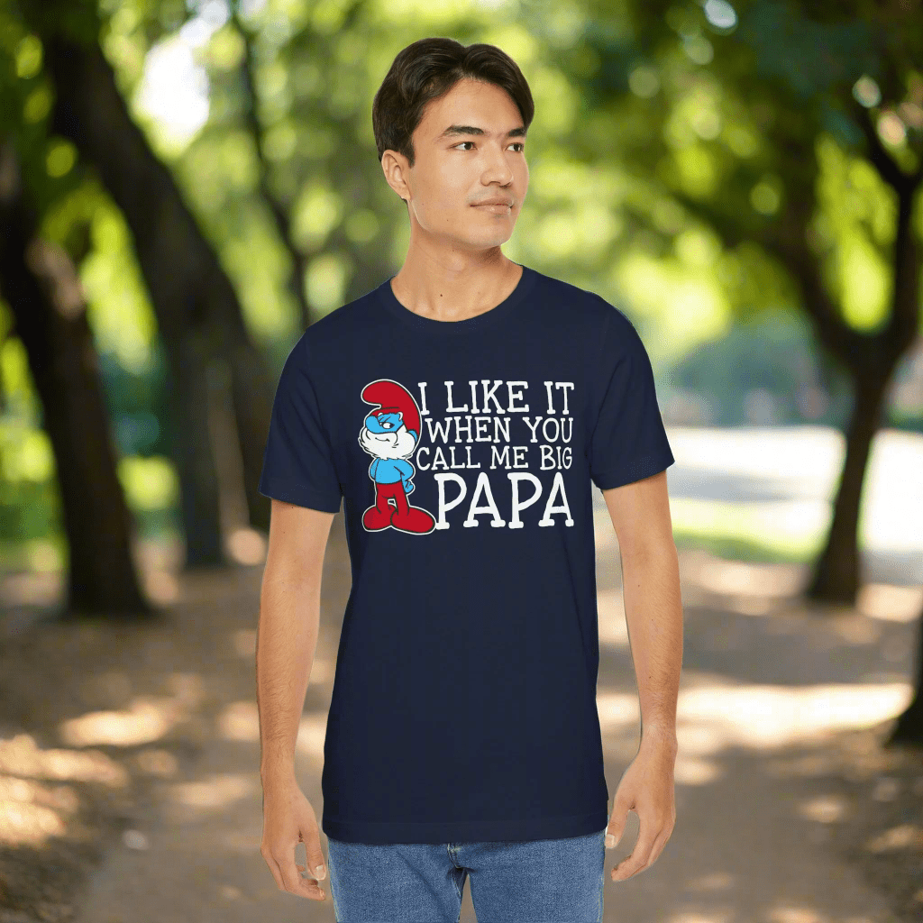 I Like It When You Call Me Big Papa - 15484596071866729349