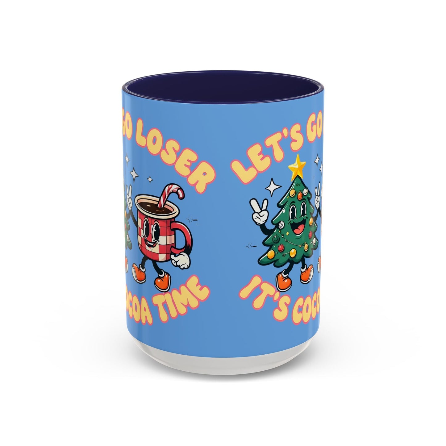Let's Go Loser, It's Cocoa Time - 14494748311125466935
