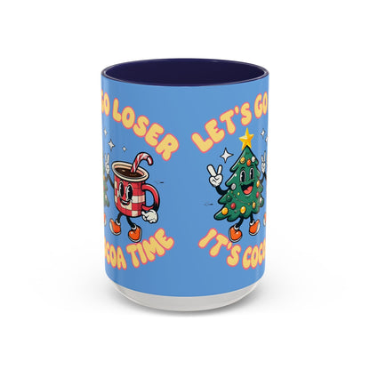 Let's Go Loser, It's Cocoa Time - 14494748311125466935