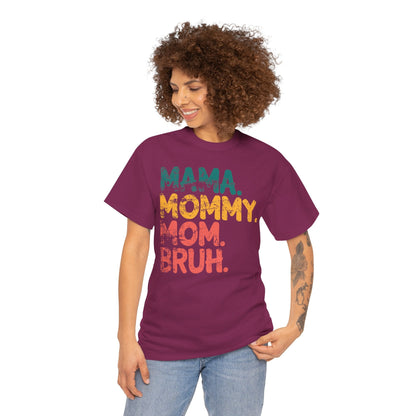 Mama. Mommy. Mom. Bruh. - 24795245728320417771