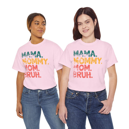 Mama. Mommy. Mom. Bruh. - 28269755457844038789