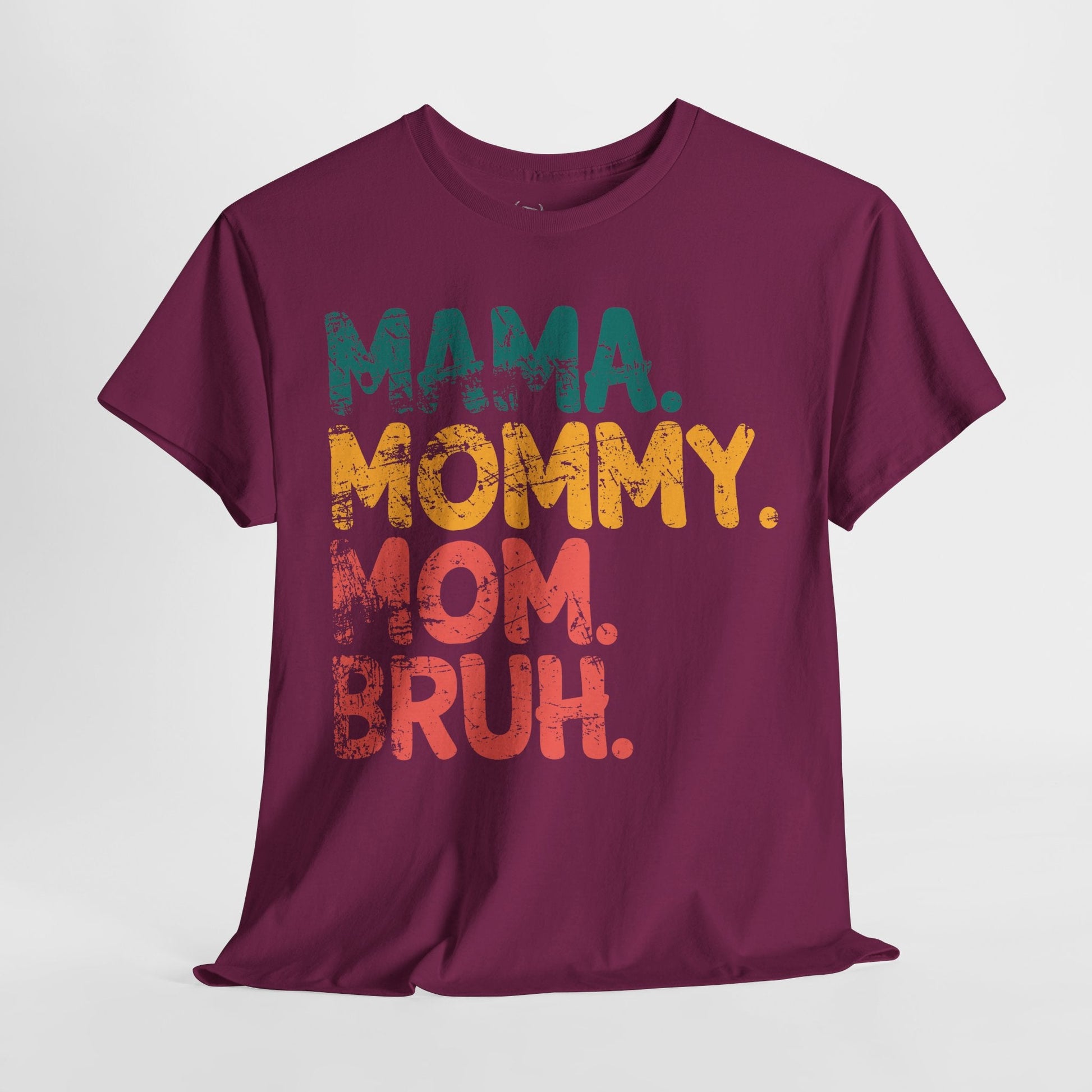 Mama. Mommy. Mom. Bruh. - 28269755457844038789