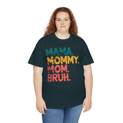 Mama. Mommy. Mom. Bruh. - 18768147502020300851