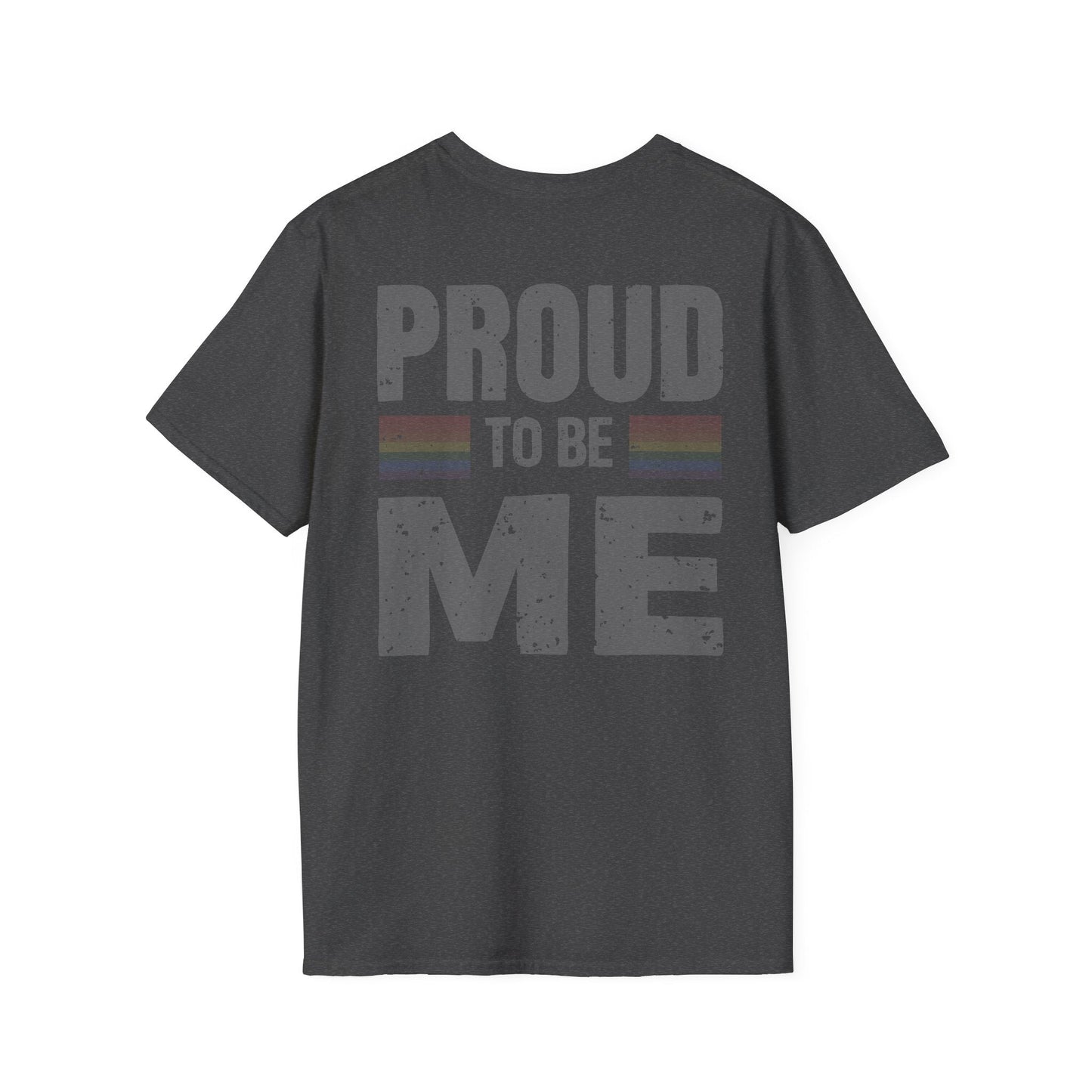 Proud to Be Me Unisex Softstyle T-Shirt - 42729945955906238109