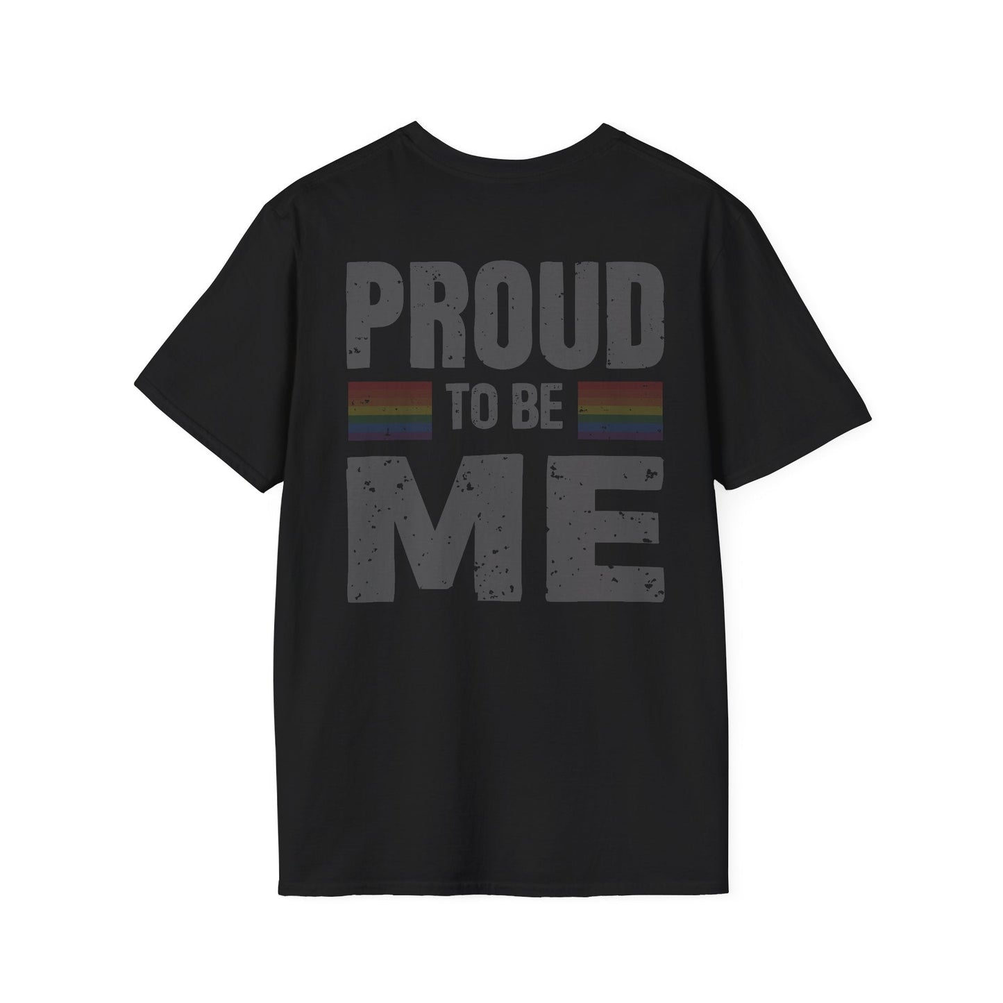 Proud to Be Me Unisex Softstyle T-Shirt - 42729945955906238109