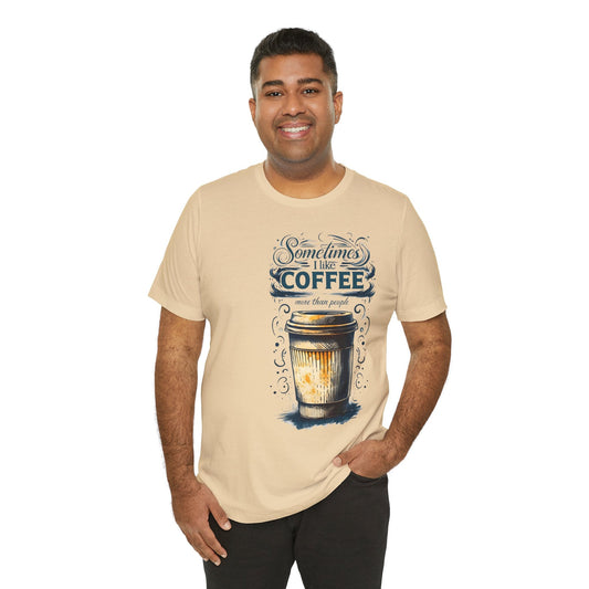 Sometimes, I like coffee more than people - 18407226698756359159